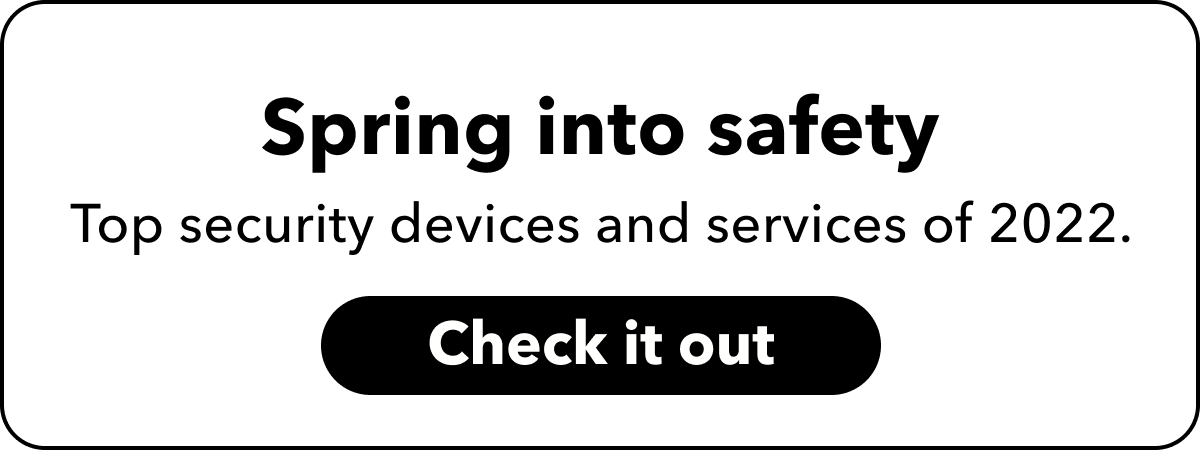 Spring into safety with the top home security devices